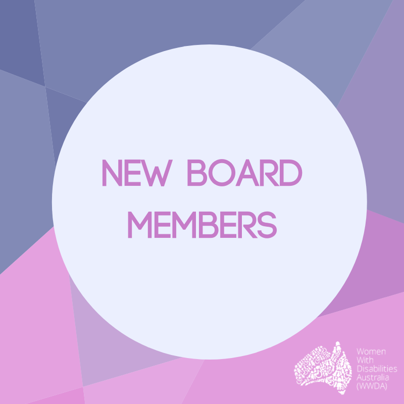 Square info-graphic stating NEW BOARD MEMBERS in a white/grey coloured circle on a purple and pink background, with a white WWDA logo in the bottom right hand corner