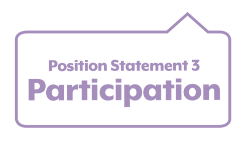 Image text: 'Position Statement 3: Participation' in purple speech bubble.