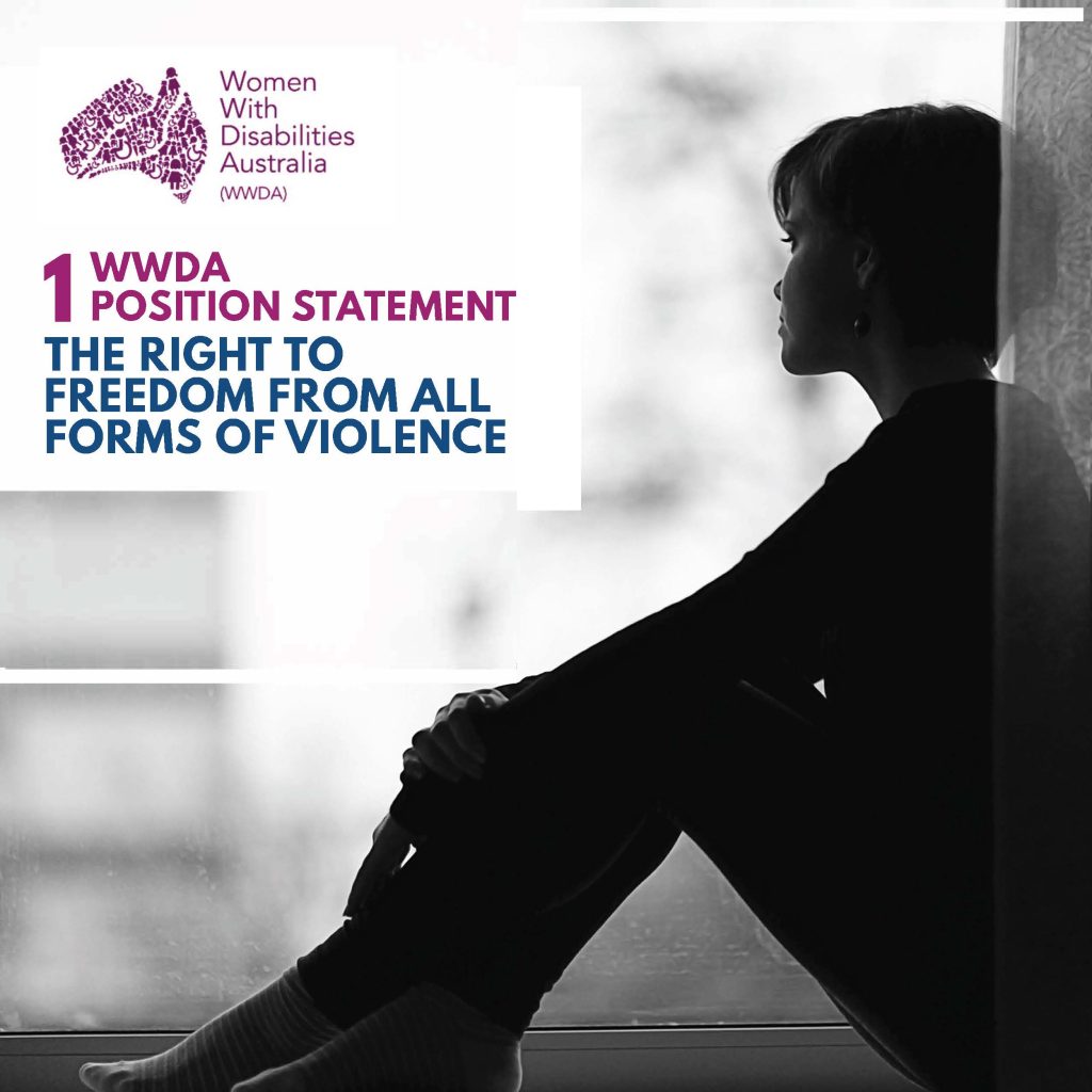 WWDA Position Statement 1: The Right To Freedom From All Forms Of Violence - Women With ...