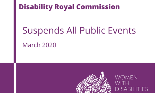 Image text: 'Disability Royal Commission suspends all public events. March 2020.'