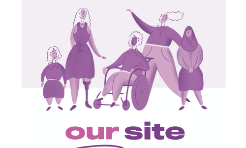 Illustration of 5 woman with disability with text: 'Our Site'