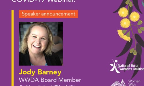 Purple social media banner with flowers heading text: 'The Rural Women with Disability COVID-19 Webinar.' Below heading is text 'speaker announcement' and image of a woman. Below the image is text: 'Jody Barney. WWDA Board Member & Aboriginal Disability Consultant.
