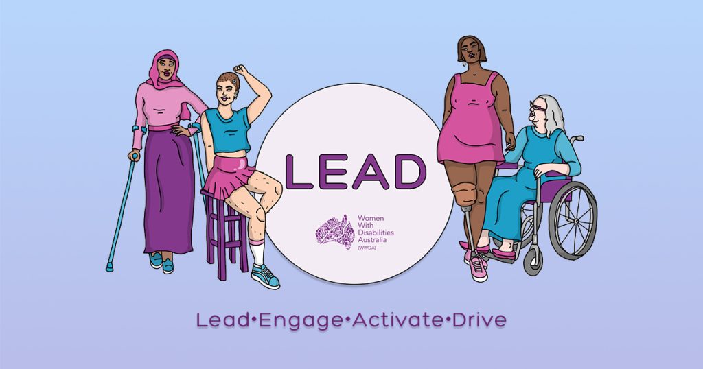 Light purple circle with the Heading LEAD, underneath the circle is the words Lead, Engage, Activate, Drive. The words are surrounded by four illustrations of women with different disabilities, different ages and races. the background is a gradient from light blue to light purple