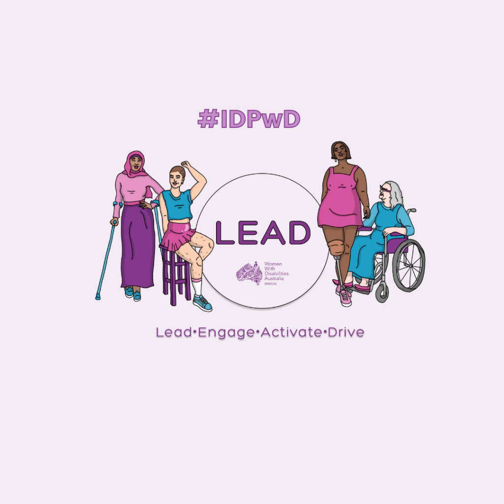 Light purple background, with #IDPwD hastag at the top. An illustration of 4 women representing diversity and disability. Heading in purple is 'LEAD' Lead, Engage, Activate, Drive