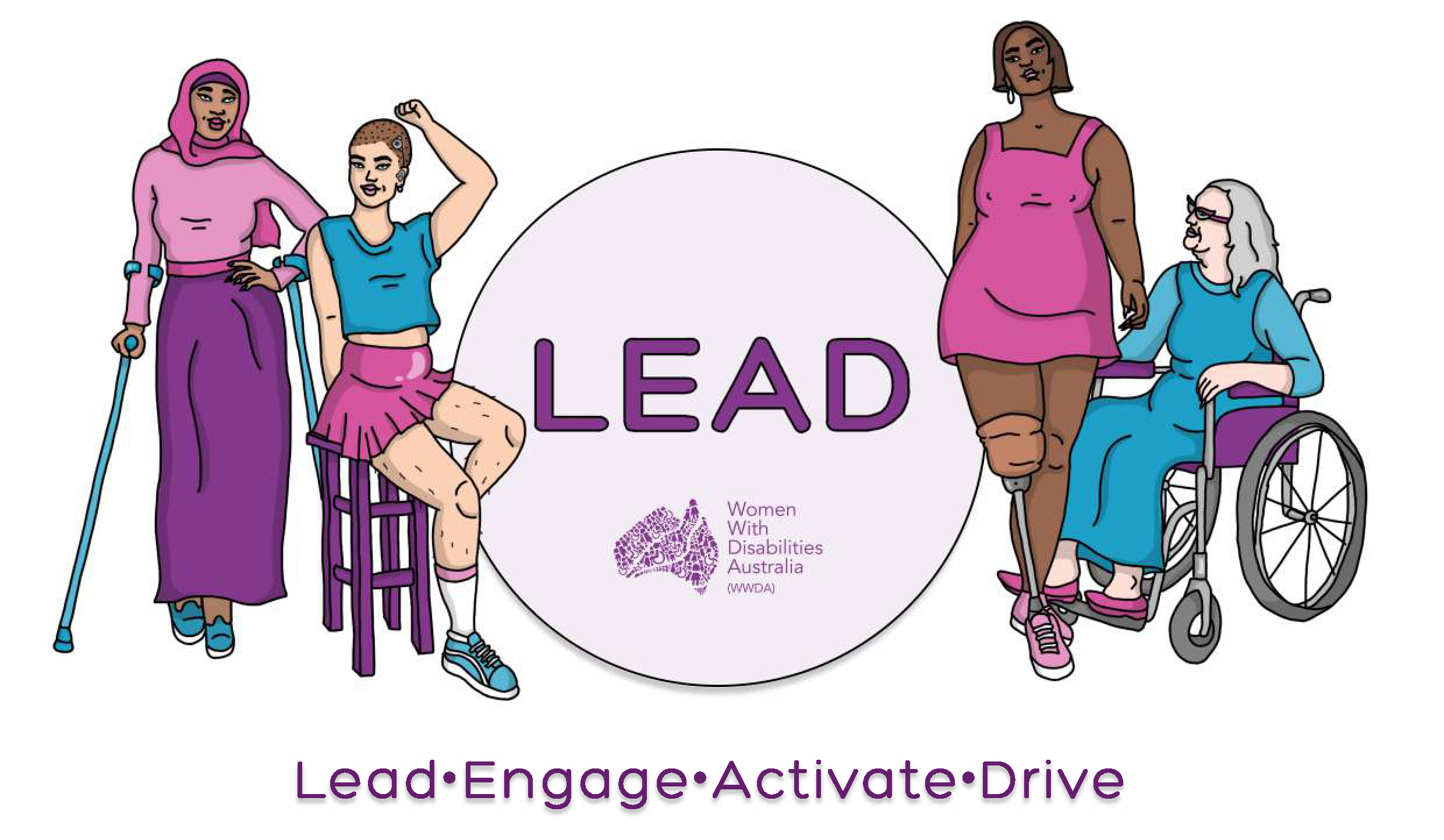 White background with an illustration of four women representing diversity and disability. In the middle in a purple circle reads LEAD, Lead, Engage, Activate and drive.
