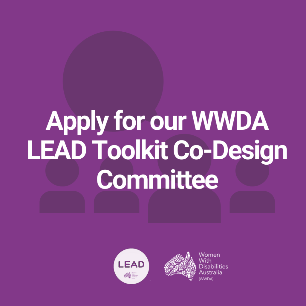 purple background with an icn of four people and a speech bubble, overlaid with white text:'Apply for our WWDA LEAD toolkit co-design committee'