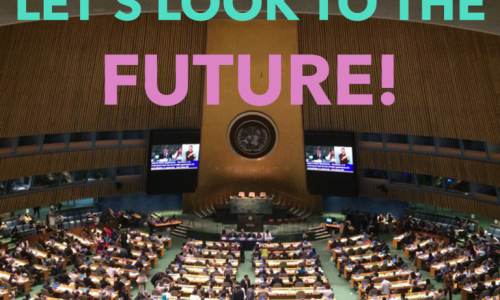 Photo from the United Nations in New York with text: 'Lets Look to the Future!'