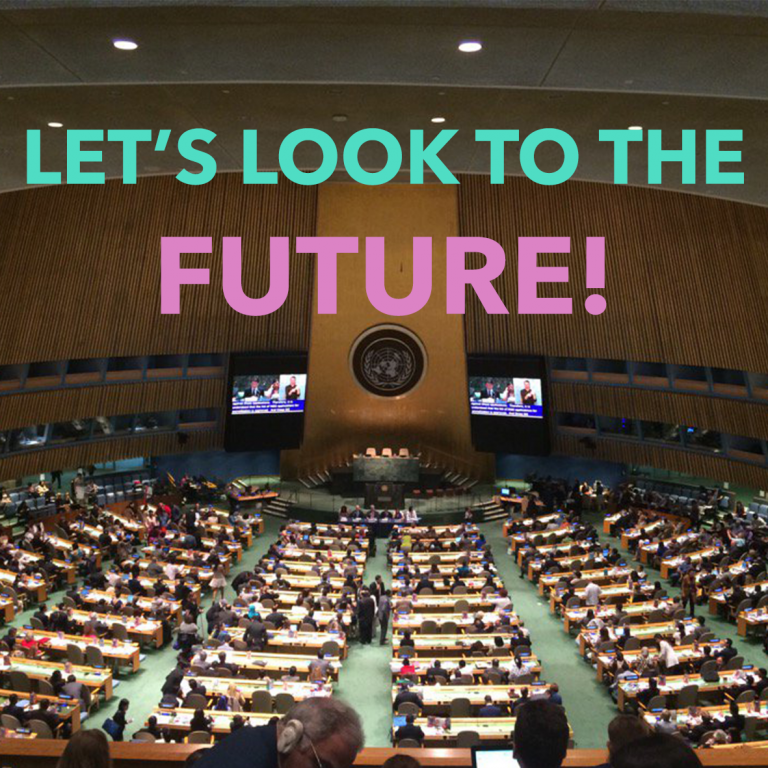 Photo from the United Nations in New York with text: 'Lets Look to the Future!'