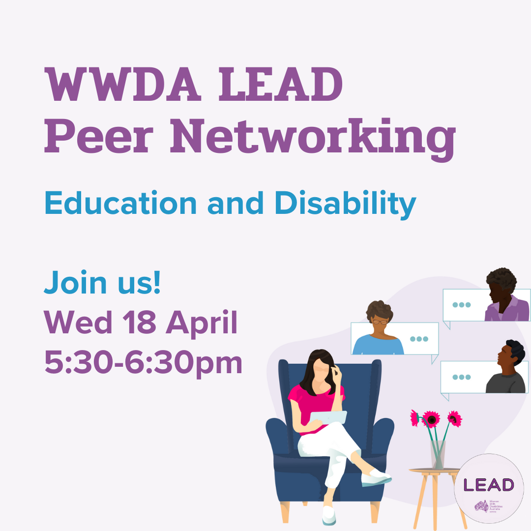 Light purple background with an illustration of a woman sitting in a lounge chair talking to people virtually. Text: 'WWDA LEAD Peer Networking, Education and Disability, Wednesday 18 May, 5:30-6:30 pm, Join Us!'