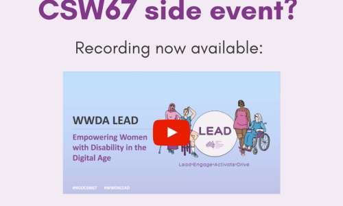 light purple background with text that reads missed our first CSW67 side event? Recording now available: with an imahe underneath of the presentation slide from the event and a youtube red play button. LEAD logo and WWDA/ CSW67 logo at the bottom
