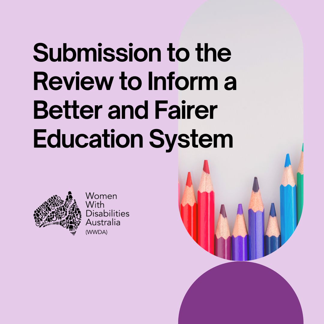 WWDA Submission to the Review to Inform a Better and Fairer Education System Women With