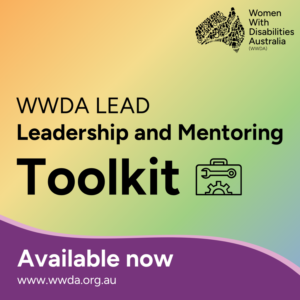 This single tile post has a orange to blue gradient background. The black WWDA logo, an icon of Australia made up of small illustrations representing disability and diversity next to black text that reads “Women with Disabilities Australia” is in the top-right corner. Large black text in the middle of the tile reads “WWDA LEAD Leadership and Mentoring Toolkit” with an icon of a toolkit, with a spanner and gear. A purple banner with a pink edge at the bottom of the tile features white text that says: "Available now" with the WWDA website link "www.wwda.org.au".