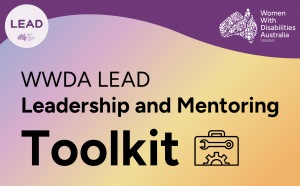 This image has a light rainbow gradient background with a wavy purple banner at the top. The WWDA logo and the WWDA LEAD logos are in the top corners. Large black text reads: "WWDA LEAD Leadership and Mentoring Toolkit", next to an icon image of a toolkit with a spanner and gear.